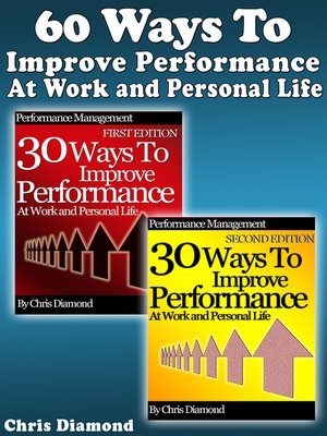 cover image of 60 Ways to Improve Performance At Work and Personal Life